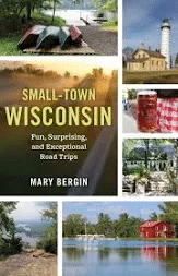 Cover of the book Small-Town Wisconsin by Mary Bergin.