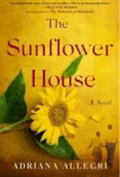 Cover of the book The Sunflower House. Includes a large sunflower with a couple walking hand in hand.