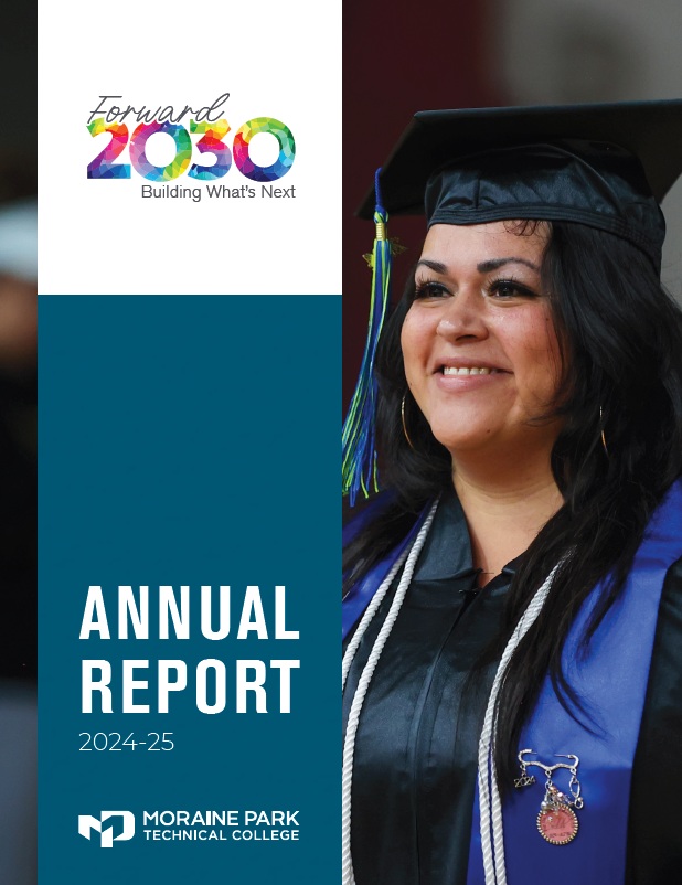 Cover of Moraine Park's Annual Report for the 2024 to 2025 fiscal year featuring a happy student in graduation gown.
