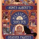 Book cover for "Agnes Aubert's Mystical Cat Shelter".